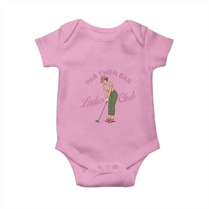 Par Then Bar Ladies Club Vintage Baby Onesie Retro Womens Golfing 19th Hole Humor Preppy Country TS02 Light Pink Print Your Wear