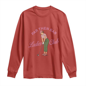 Par Then Bar Ladies Club Vintage Long Sleeve Shirt Retro Womens Golfing 19th Hole Humor Preppy Country TS02 Red Print Your Wear