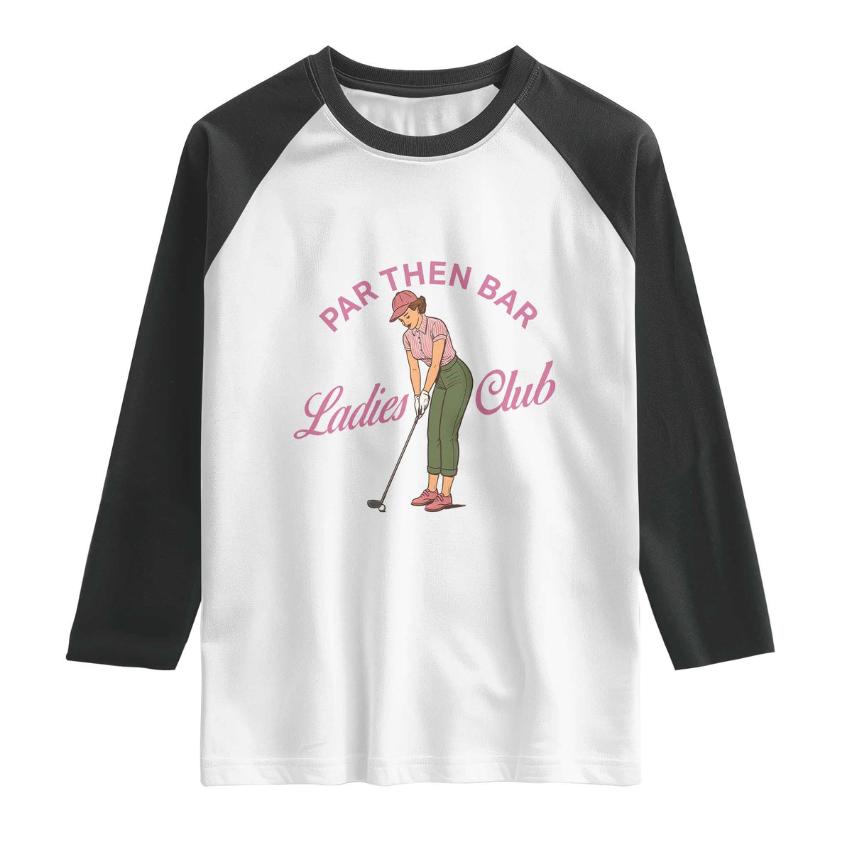 Par Then Bar Ladies Club Vintage Raglan Shirt Retro Womens Golfing 19th Hole Humor Preppy Country TS02 White Black Print Your Wear