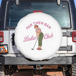 Par Then Bar Ladies Club Vintage Spare Tire Cover Retro Womens Golfing 19th Hole Humor Preppy Country TS02 No hole White Print Your Wear