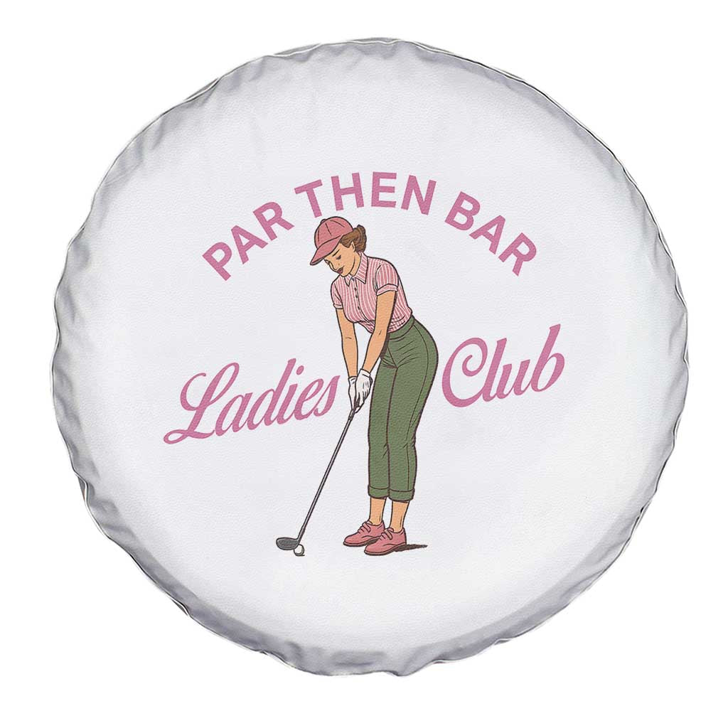 Par Then Bar Ladies Club Vintage Spare Tire Cover Retro Womens Golfing 19th Hole Humor Preppy Country TS02 Print Your Wear