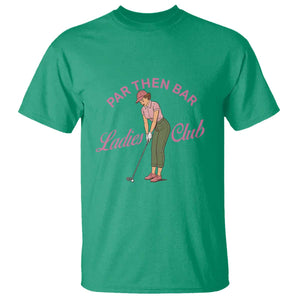 Par Then Bar Ladies Club Vintage T Shirt Retro Womens Golfing 19th Hole Humor Preppy Country TS02 Irish Green Print Your Wear