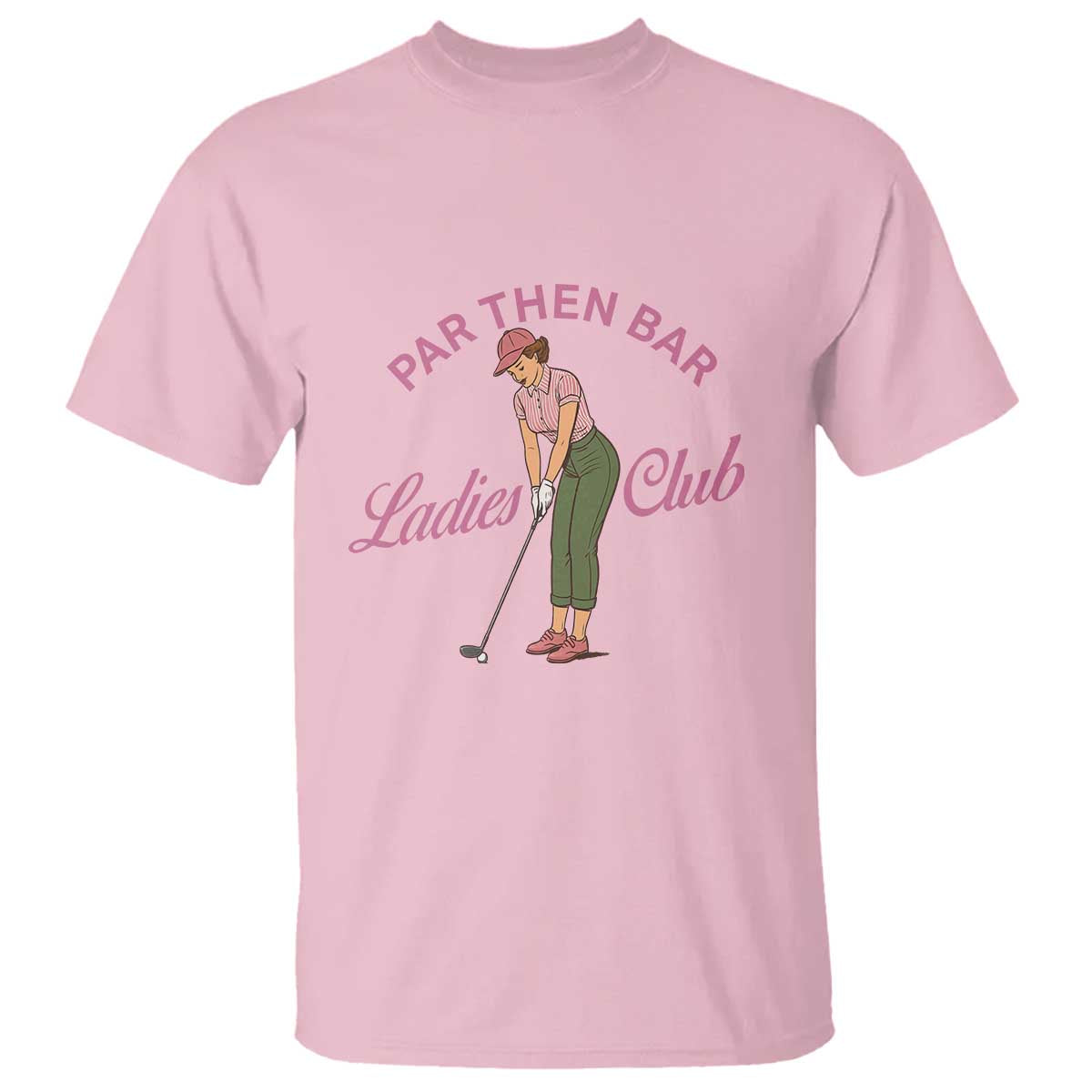 Par Then Bar Ladies Club Vintage T Shirt Retro Womens Golfing 19th Hole Humor Preppy Country TS02 Light Pink Print Your Wear