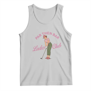 Par Then Bar Ladies Club Vintage Tank Top Retro Womens Golfing 19th Hole Humor Preppy Country TS02 Ash Print Your Wear