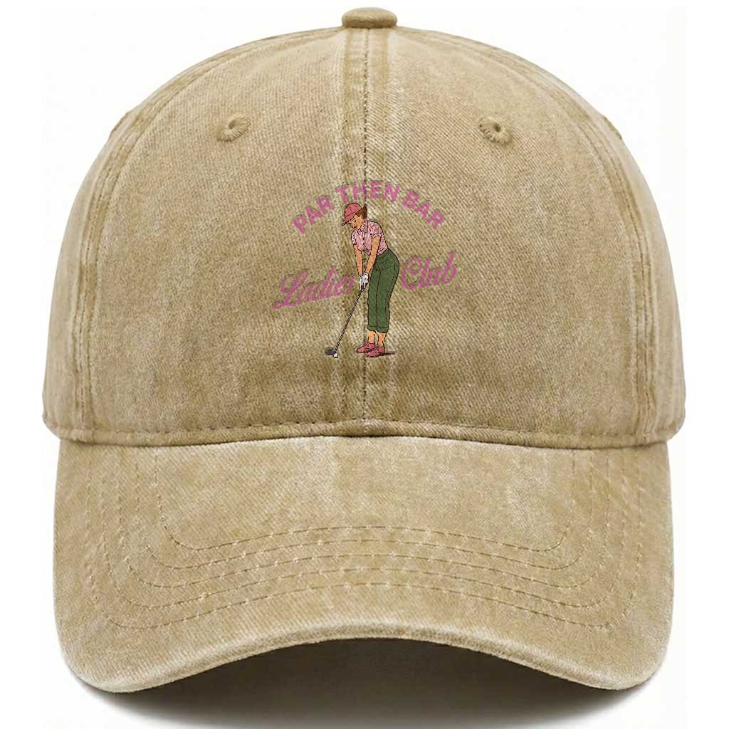 Par Then Bar Ladies Club Vintage Washed Cotton Baseball Cap Retro Womens Golfing 19th Hole Humor Preppy Country TS02 Print Your Wear