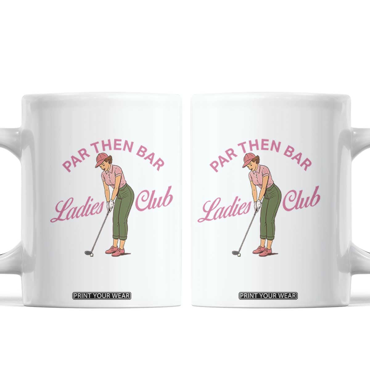 Par Then Bar Ladies Club Vintage Coffee Mug Retro Womens Golfing 19th Hole Humor Preppy Country TS02 White Print Your Wear