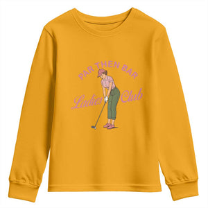 Par Then Bar Ladies Club Vintage Youth Sweatshirt Retro Womens Golfing 19th Hole Humor Preppy Country TS02 Gold Print Your Wear