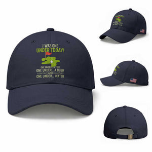 I Was One Under Today Funny Golf Humor Baseball Cap Sarcastic Golfer Joke Gift for Amateur Golfing Enthusiasts n Dads TS02 Baseball Cap Universal Fit Navy Print Your Wear