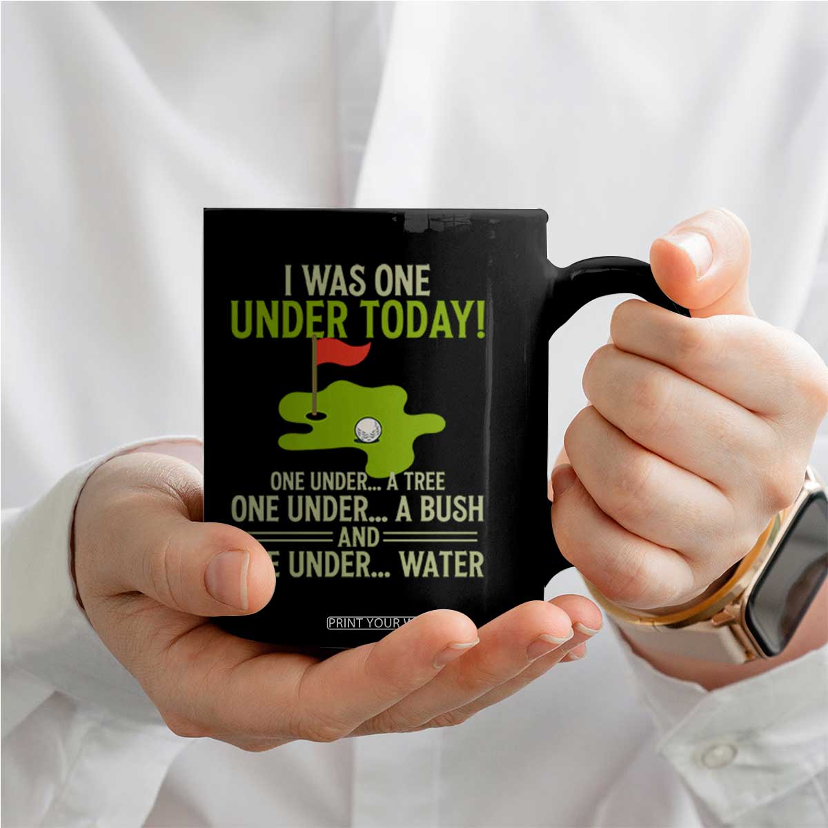 I Was One Under Today Funny Golf Humor Coffee Mug Sarcastic Golfer Joke Gift for Amateur Golfing Enthusiasts n Dads TS02 Print Your Wear
