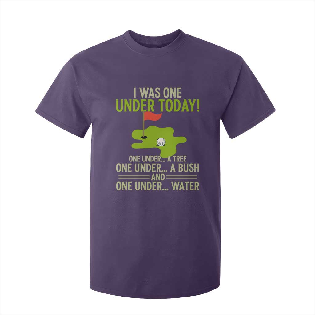 I Was One Under Today Funny Golf Humor T Shirt For Kid Sarcastic Golfer Joke Gift for Amateur Golfing Enthusiasts n Dads TS02 Purple Print Your Wear
