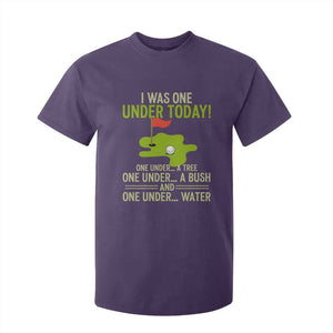 I Was One Under Today Funny Golf Humor T Shirt For Kid Sarcastic Golfer Joke Gift for Amateur Golfing Enthusiasts n Dads TS02 Purple Print Your Wear
