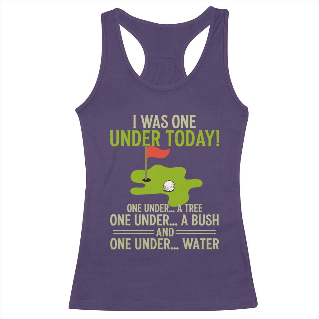 I Was One Under Today Funny Golf Humor Racerback Tank Top Sarcastic Golfer Joke Gift for Amateur Golfing Enthusiasts n Dads TS02 Purple Print Your Wear