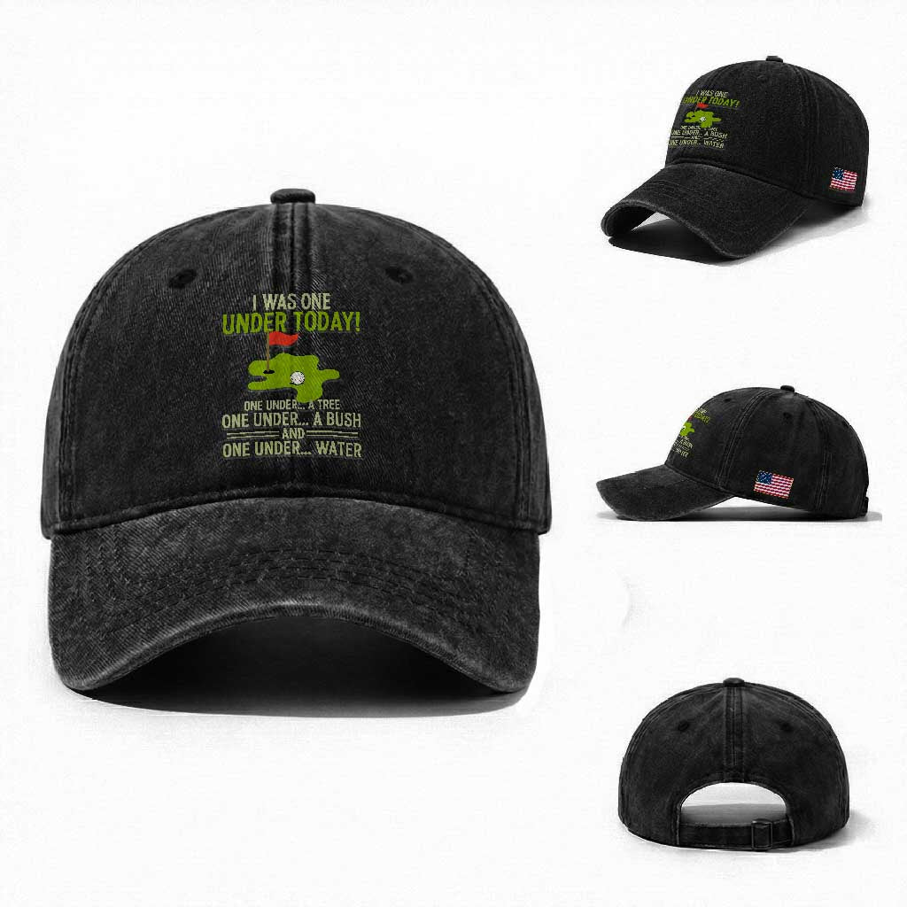 I Was One Under Today Funny Golf Humor Washed Cotton Baseball Cap Sarcastic Golfer Joke Gift for Amateur Golfing Enthusiasts n Dads TS02 Washed Cap Universal Fit Black Print Your Wear