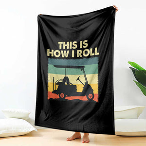 This Is How I Roll Golf Cart Retro 70s 80s Throw Blanket Vintage Golfing Lover Golfer Country Club Lifestyle TS02 Print Your Wear