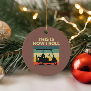 This Is How I Roll Golf Cart Retro 70s 80s Ceramic Ornament Vintage Golfing Lover Golfer Country Club Lifestyle TS02 1pc Mocha Print Your Wear