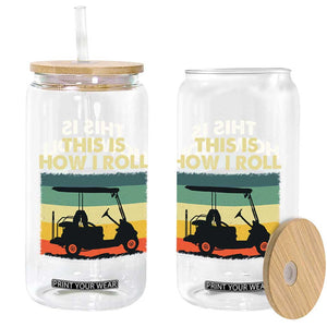 This Is How I Roll Golf Cart Retro 70s 80s Glass Can Vintage Golfing Lover Golfer Country Club Lifestyle TS02 Print Your Wear