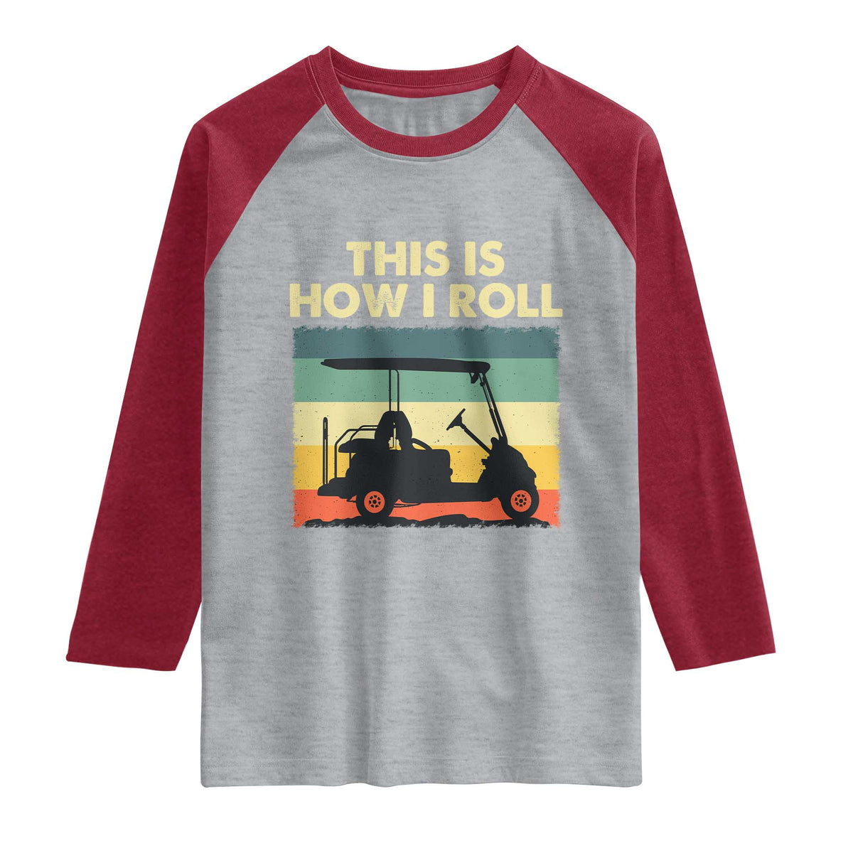 This Is How I Roll Golf Cart Retro 70s 80s Raglan Shirt Vintage Golfing Lover Golfer Country Club Lifestyle TS02 Heather Gray Heather Red Print Your Wear