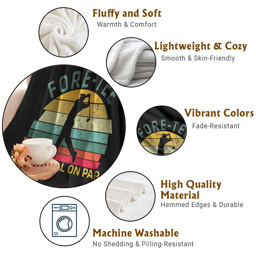 Fore-Tee And Still On Par Funny 40th Birthday Golf Throw Blanket Milestone Birthday Gift for Golfers Retro Sporty TS02 Print Your Wear
