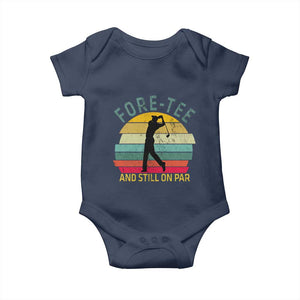 Fore-Tee And Still On Par Funny 40th Birthday Golf Baby Onesie Milestone Birthday Gift for Golfers Retro Sporty TS02 Navy Print Your Wear