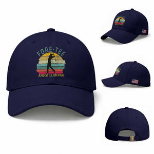 Fore-Tee And Still On Par Funny 40th Birthday Golf Baseball Cap Milestone Birthday Gift for Golfers Retro Sporty TS02 Baseball Cap Universal Fit Dark Blue Print Your Wear