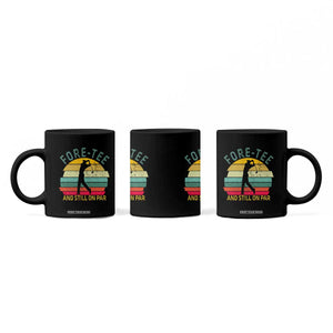 Fore-Tee And Still On Par Funny 40th Birthday Golf Coffee Mug Milestone Birthday Gift for Golfers Retro Sporty TS02 Print Your Wear