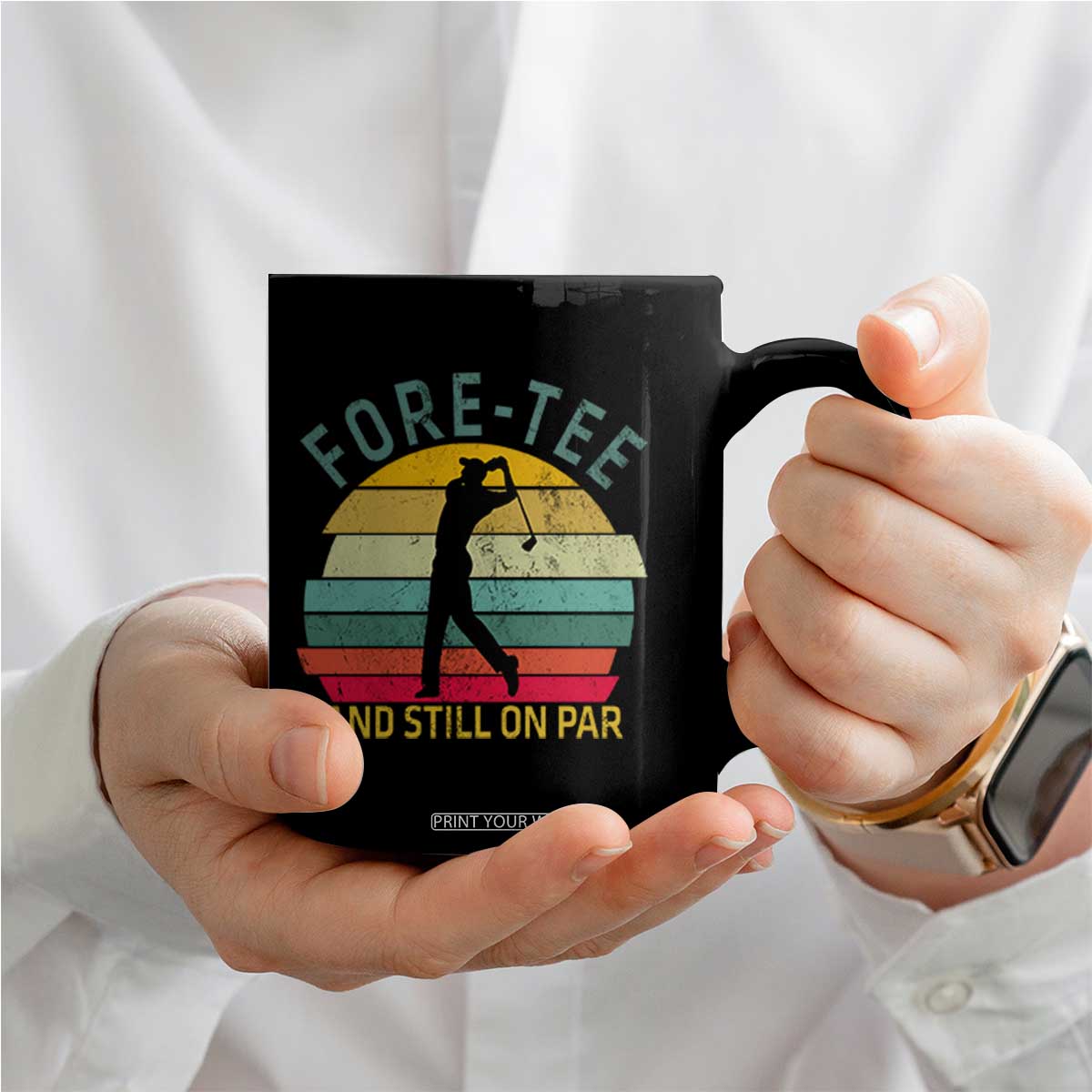 Fore-Tee And Still On Par Funny 40th Birthday Golf Coffee Mug Milestone Birthday Gift for Golfers Retro Sporty TS02 Print Your Wear
