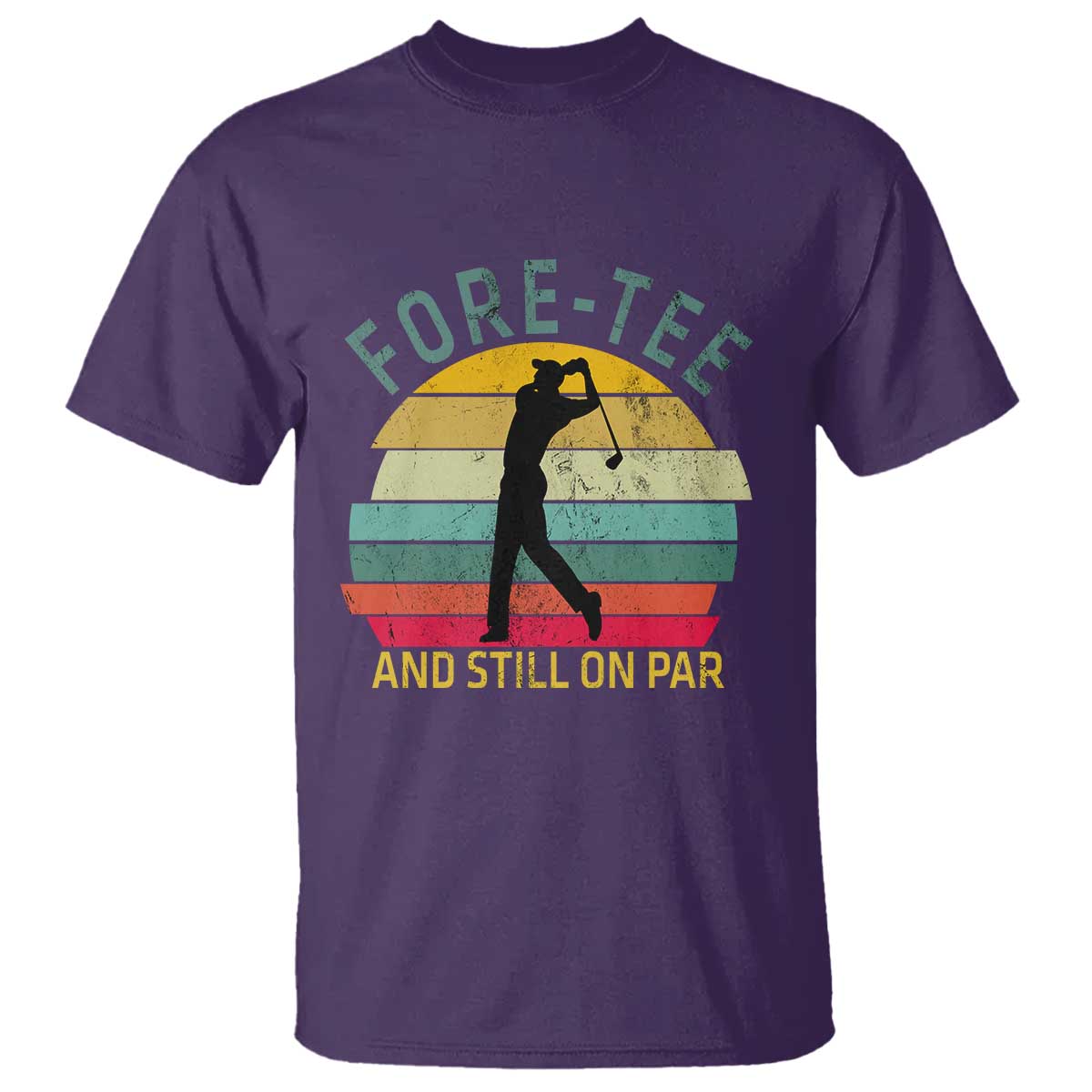 Fore-Tee And Still On Par Funny 40th Birthday Golf T Shirt Milestone Birthday Gift for Golfers Retro Sporty TS02 Purple Print Your Wear