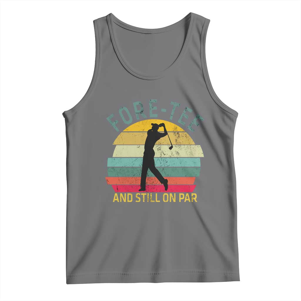Fore-Tee And Still On Par Funny 40th Birthday Golf Tank Top Milestone Birthday Gift for Golfers Retro Sporty TS02 Black Heather Print Your Wear
