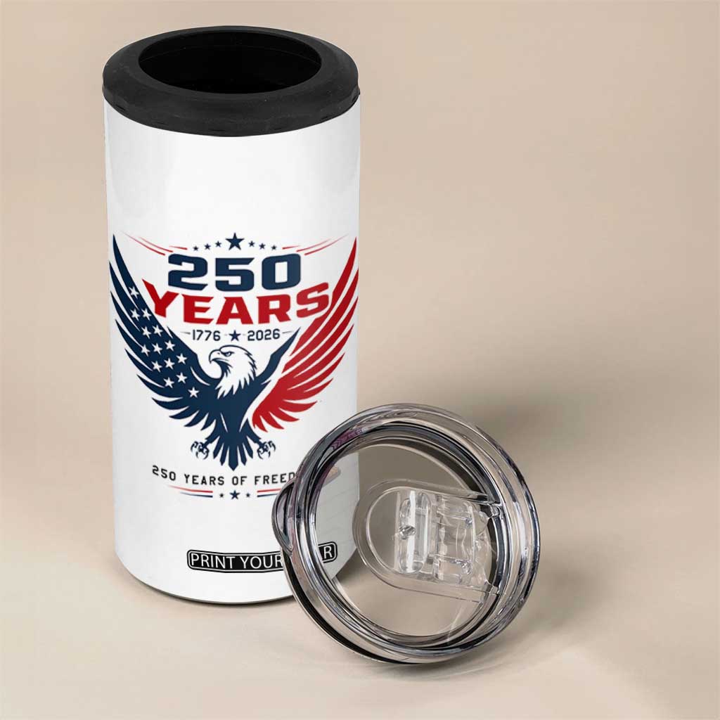 250 Years of Freedom Commemorative Patriotic Eagle 4 in 1 Can Cooler Tumbler Majestic American Flag Winged Eagle 1776 to 2026 Semiquincentennial TS02 Print Your Wear