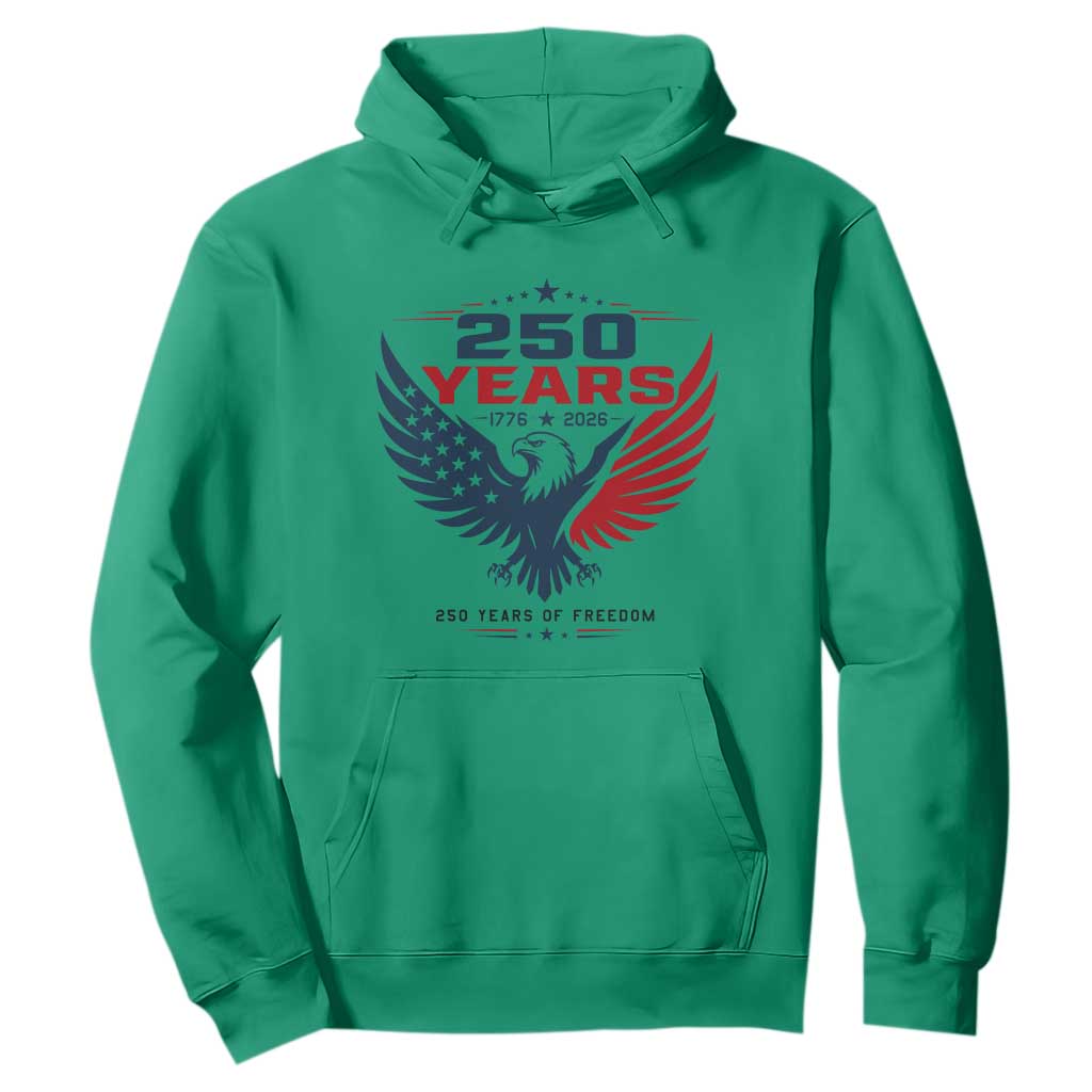 250 Years of Freedom Commemorative Patriotic Eagle Hoodie Majestic American Flag Winged Eagle 1776 to 2026 Semiquincentennial TS02 Irish Green Print Your Wear
