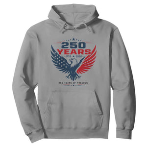 250 Years of Freedom Commemorative Patriotic Eagle Hoodie Majestic American Flag Winged Eagle 1776 to 2026 Semiquincentennial TS02 Sport Gray Print Your Wear