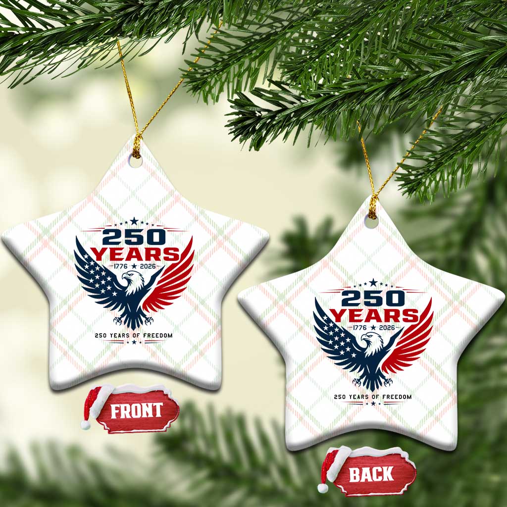 250 Years of Freedom Commemorative Patriotic Eagle Ceramic Ornament Majestic American Flag Winged Eagle 1776 to 2026 Semiquincentennial TS02 Print Your Wear