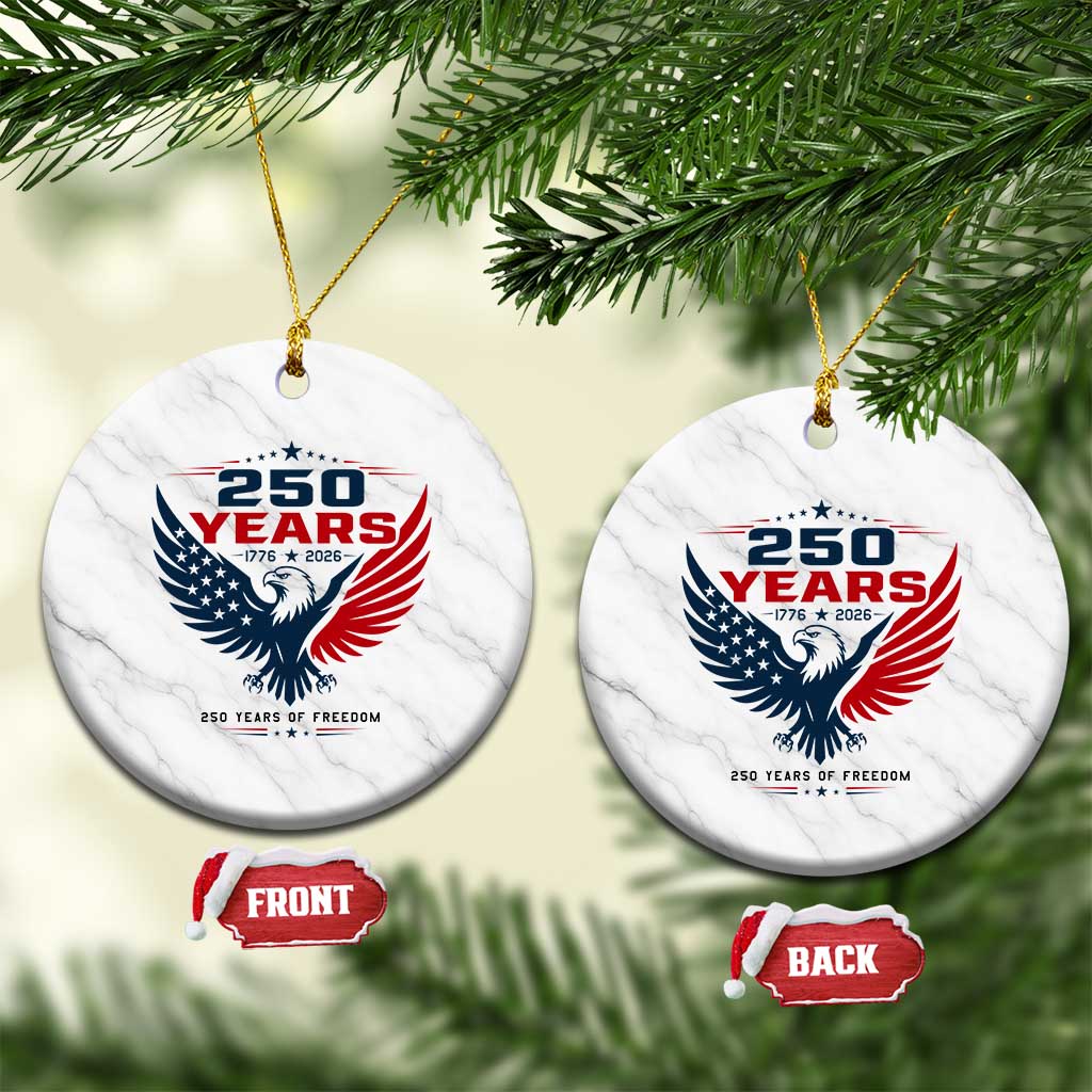 250 Years of Freedom Commemorative Patriotic Eagle Ceramic Ornament Majestic American Flag Winged Eagle 1776 to 2026 Semiquincentennial TS02 1pc White Marble Print Your Wear