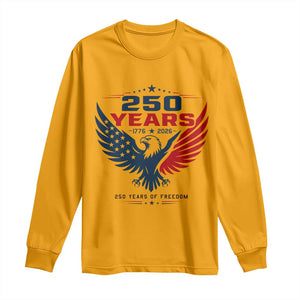 250 Years of Freedom Commemorative Patriotic Eagle Long Sleeve Shirt Majestic American Flag Winged Eagle 1776 to 2026 Semiquincentennial TS02 Gold Print Your Wear