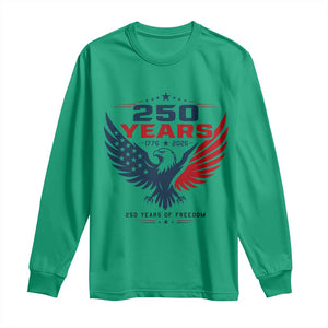 250 Years of Freedom Commemorative Patriotic Eagle Long Sleeve Shirt Majestic American Flag Winged Eagle 1776 to 2026 Semiquincentennial TS02 Irish Green Print Your Wear