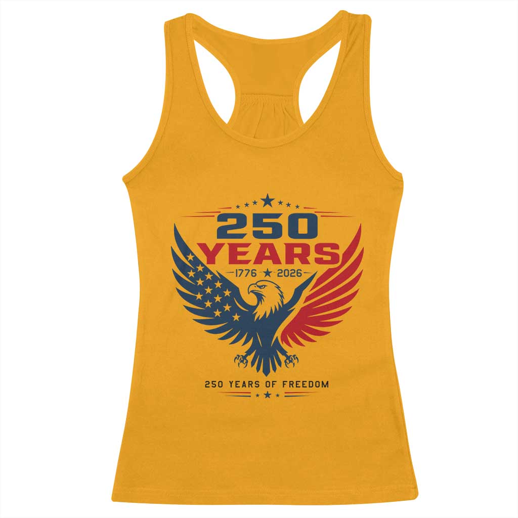 250 Years of Freedom Commemorative Patriotic Eagle Racerback Tank Top Majestic American Flag Winged Eagle 1776 to 2026 Semiquincentennial TS02 Gold Print Your Wear