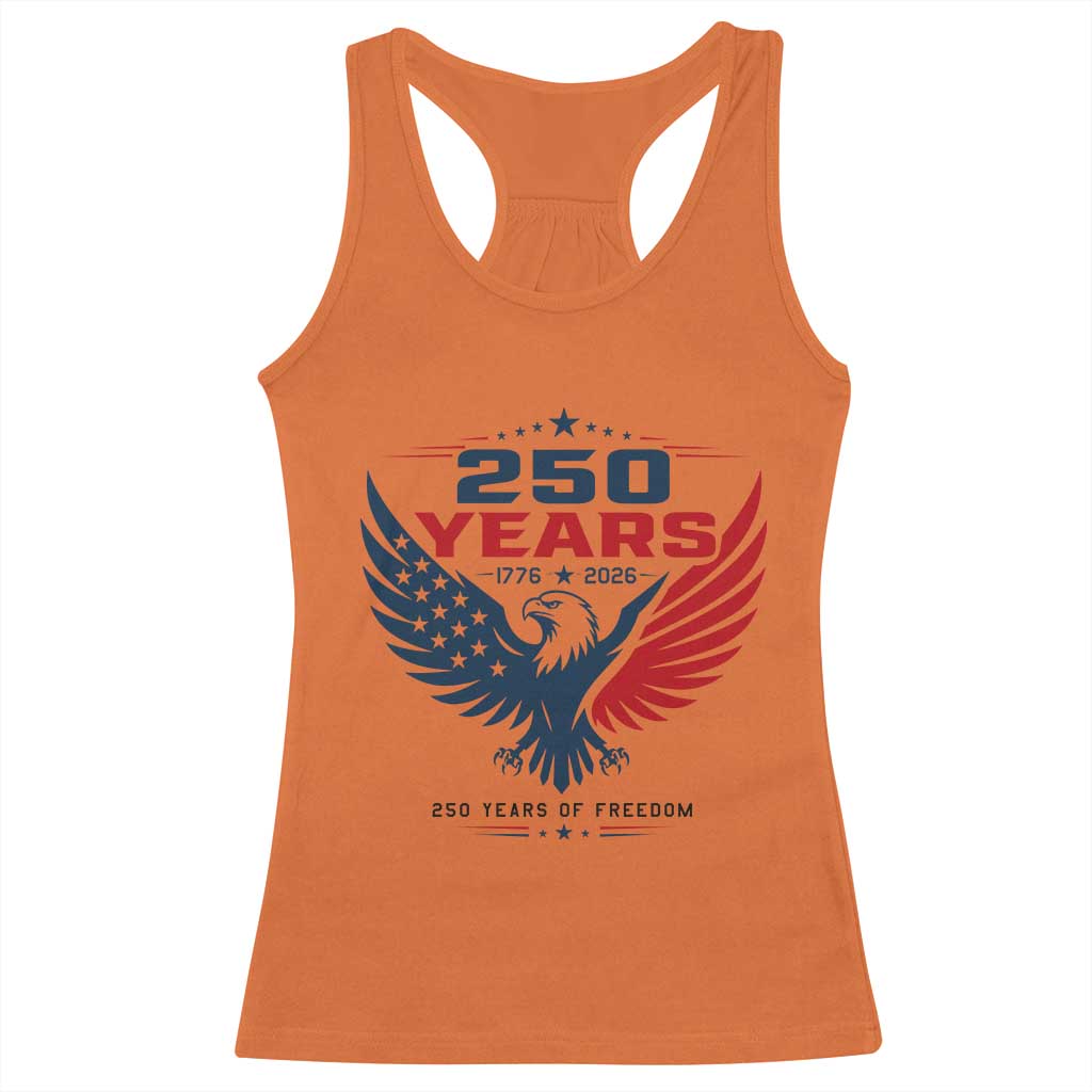 250 Years of Freedom Commemorative Patriotic Eagle Racerback Tank Top Majestic American Flag Winged Eagle 1776 to 2026 Semiquincentennial TS02 Orange Print Your Wear