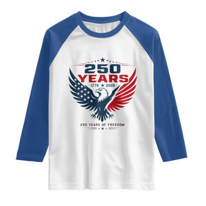 250 Years of Freedom Commemorative Patriotic Eagle Raglan Shirt Majestic American Flag Winged Eagle 1776 to 2026 Semiquincentennial TS02 White Royal Print Your Wear