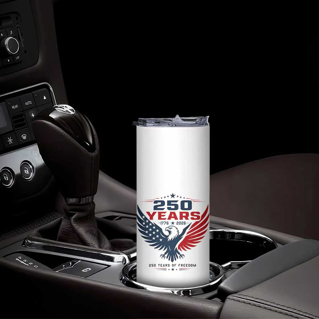 250 Years of Freedom Commemorative Patriotic Eagle Skinny Tumbler Majestic American Flag Winged Eagle 1776 to 2026 Semiquincentennial TS02 Print Your Wear