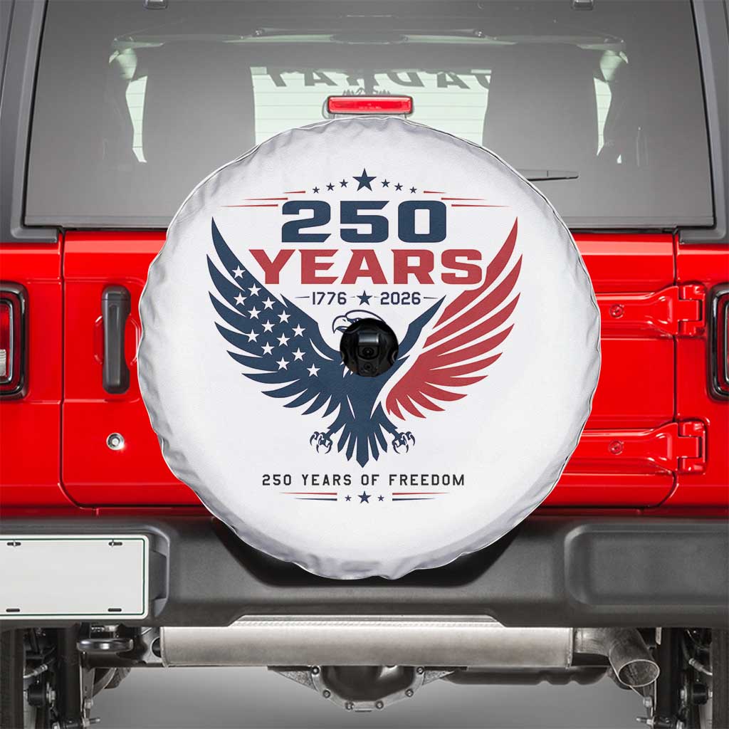 250 Years of Freedom Commemorative Patriotic Eagle Spare Tire Cover Majestic American Flag Winged Eagle 1776 to 2026 Semiquincentennial TS02 White Print Your Wear
