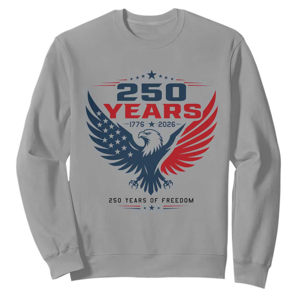 250 Years of Freedom Commemorative Patriotic Eagle Sweatshirt Majestic American Flag Winged Eagle 1776 to 2026 Semiquincentennial TS02 Sport Gray Print Your Wear
