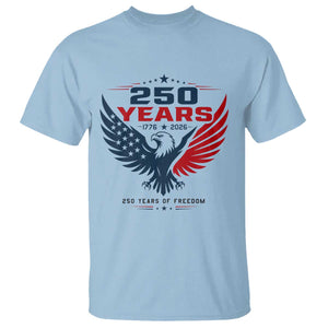 250 Years of Freedom Commemorative Patriotic Eagle T Shirt Majestic American Flag Winged Eagle 1776 to 2026 Semiquincentennial TS02 Light Blue Print Your Wear