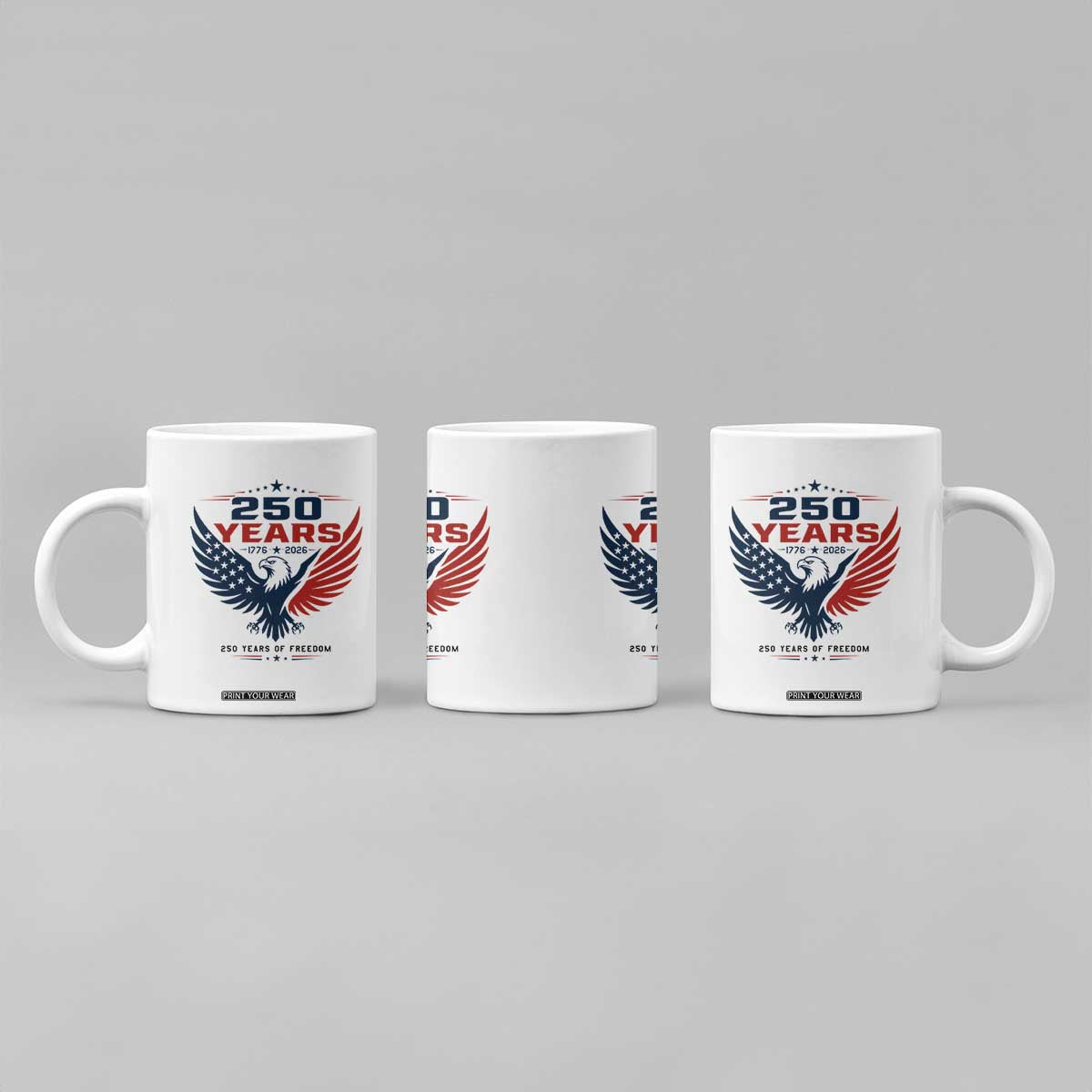 250 Years of Freedom Commemorative Patriotic Eagle Coffee Mug Majestic American Flag Winged Eagle 1776 to 2026 Semiquincentennial TS02 Print Your Wear