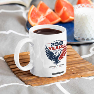 250 Years of Freedom Commemorative Patriotic Eagle Coffee Mug Majestic American Flag Winged Eagle 1776 to 2026 Semiquincentennial TS02 Print Your Wear