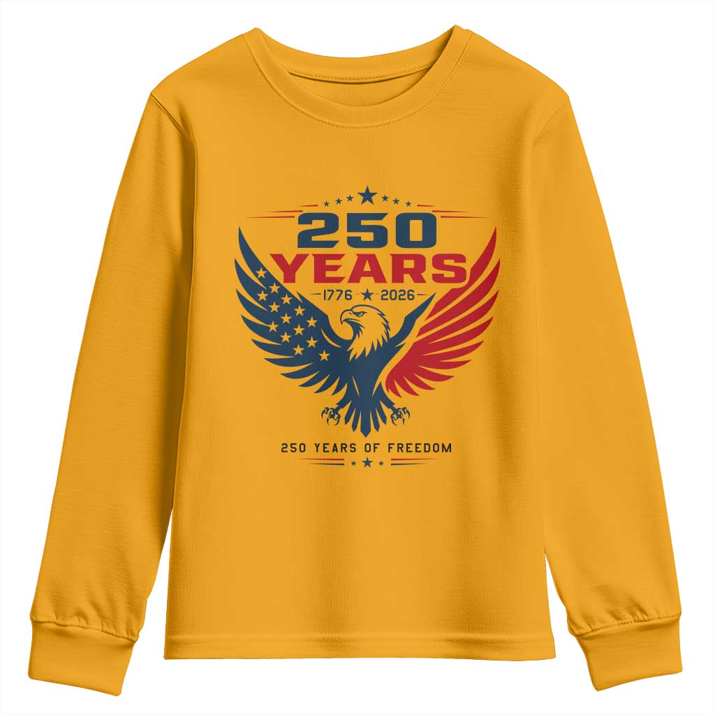 250 Years of Freedom Commemorative Patriotic Eagle Youth Sweatshirt Majestic American Flag Winged Eagle 1776 to 2026 Semiquincentennial TS02 Gold Print Your Wear