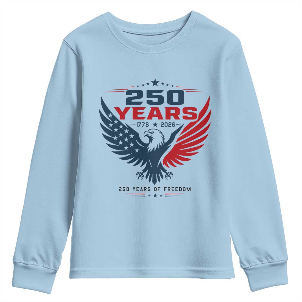 250 Years of Freedom Commemorative Patriotic Eagle Youth Sweatshirt Majestic American Flag Winged Eagle 1776 to 2026 Semiquincentennial TS02 Light Blue Print Your Wear