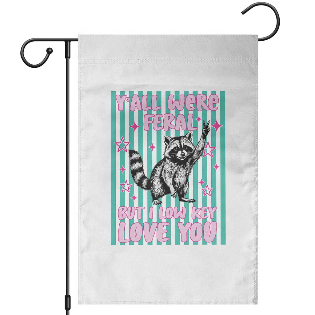 Y'all Were Feral But I Low Key Love You Pink Stripes Raccoon Garden Flag Funny Teacher End of School Year TS02 White Print Your Wear