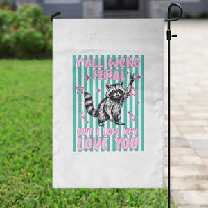 Y'all Were Feral But I Low Key Love You Pink Stripes Raccoon Garden Flag Funny Teacher End of School Year TS02 Print Your Wear