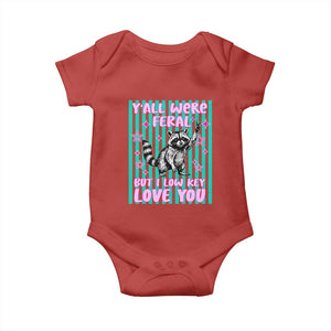 Y'all Were Feral But I Low Key Love You Pink Stripes Raccoon Baby Onesie Funny Teacher End of School Year