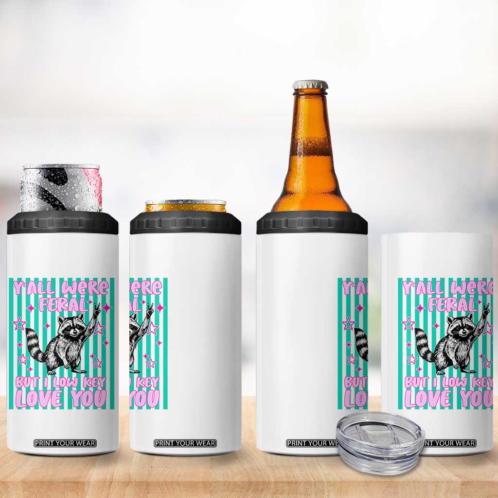 Y'all Were Feral But I Low Key Love You Pink Stripes Raccoon 4 in 1 Can Cooler Tumbler Funny Teacher End of School Year TS02 Print Your Wear